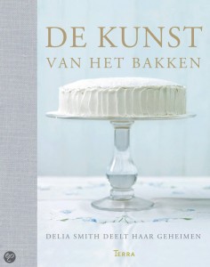 Delia Smith - De kunst van het bakken